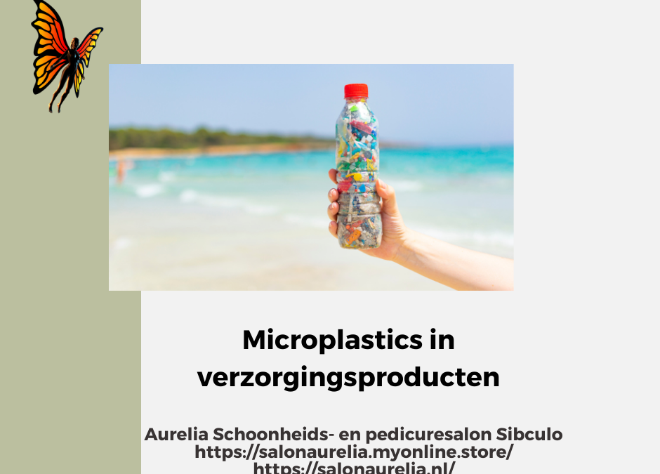 Microplastics in verzorgingsproducten